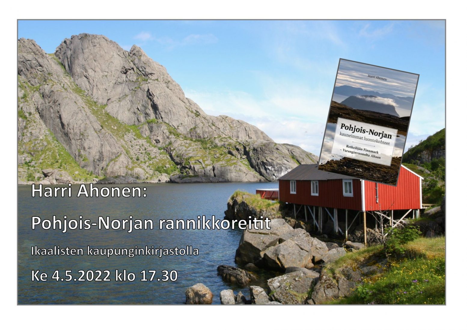 Harri Ahonen: Pohjois-Norjan rannikkoreitit - Ikaalinen