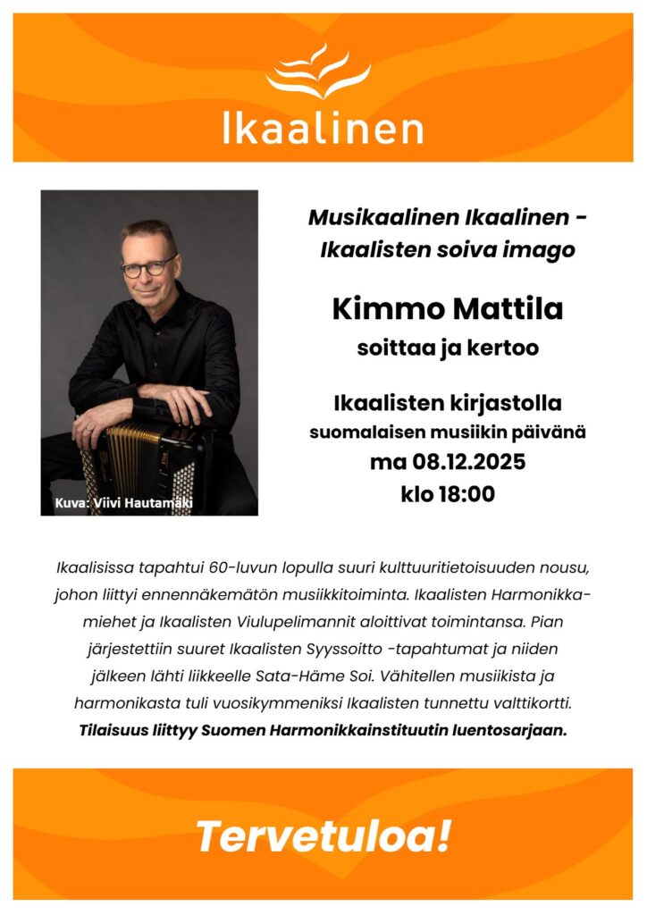 Kimmo Mattila soittaa ja kertoo: Musikaalinen Ikaalinen - Ikaalisten soiva imago 8.12.2025 klo 18 Ikaalisten kirjastolla, Poppelikatu 10.