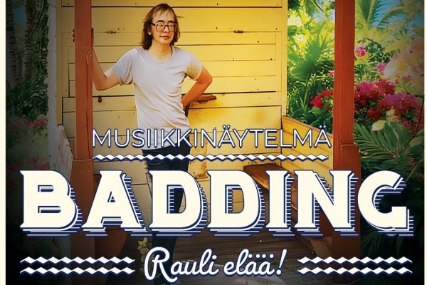 Musiikkinäytelmä Badding - Rauli elää!
