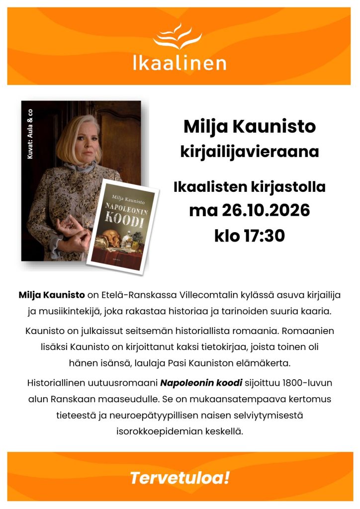 Milja Kaunisto kirjailijavieraana Ikaalisten kirjastolla ma 26.10.2026 klo 17:30 alkaen, tervetuloa!