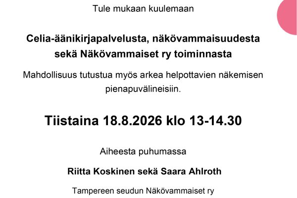 Celia-äänikirjapalvelun esittely sekä tietoa näkövammaisuudesta