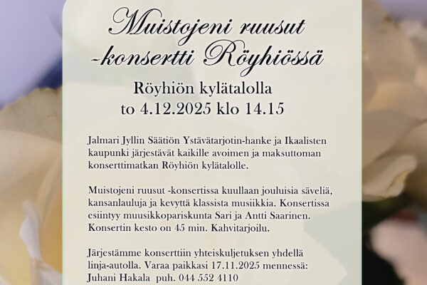 Muistojeni ruusut -konsertti Röyhiössä