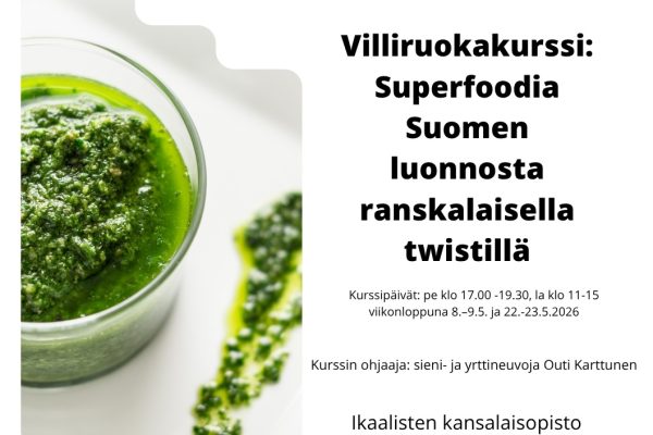 Villiruokakurssi: Superfoodia Suomen luonnosta ranskalaisella twistillä